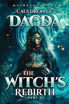 Paperback Cauldron of Dagda: The Witch's Rebirth - Part II Book