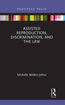 Paperback Assisted Reproduction, Discrimination, and the Law Book