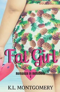 Fat Girl - Book #0.5 of the Romance in Rehoboth