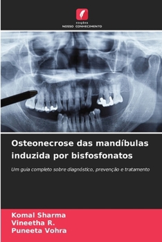 Osteonecrose das mandíbulas induzida por bisfosfonatos (Portuguese Edition)