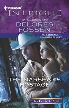 Mass Market Paperback The Marshal's Hostage [Large Print] Book