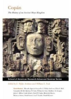Paperback Copan: The History of an Ancient Maya Kingdom (School of American Research Advanced Seminar) Book