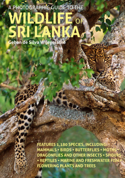 A Photographic Guide to the Wildlife of Sri Lanka (Wildlife Guides)
