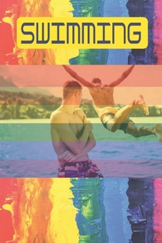 Swimming: Swimming logbook and Journal/Notebook Swimmers and Swim Coaches | Gift Book for Swimmers and People who loves Swimming, Pools, Chlorine and Swim Training