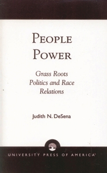 Paperback People Power: Grass Roots Politics and Race Relations Book