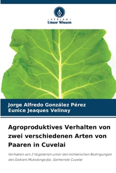 Agroproduktives Verhalten von zwei verschiedenen Arten von Paaren in Cuvelai (German Edition)