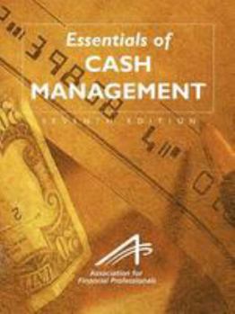 Essentials of Cash Management 7th Edition