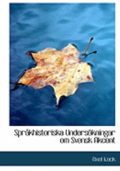 Paperback Spraykhistoriska Undersapkningar Om Svensk Akcent [Large Print] Book