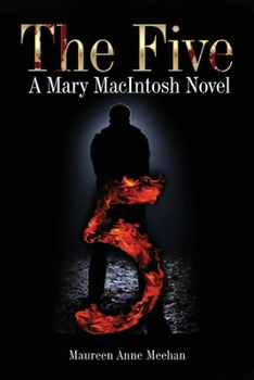 The Five: A Mary MacIntosh Novel (Mary MacIntosh Series Book 6)