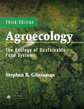 Hardcover Agroecology: The Ecology of Sustainable Food Systems, Third Edition Book