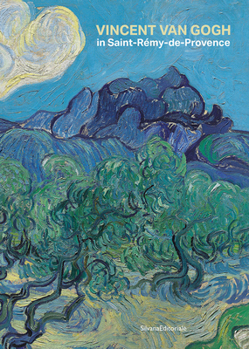 Hardcover Vincent Van Gogh in Saint-Rémy-De-Provence Book