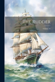 Paperback The Rudder; Volume 35 Book