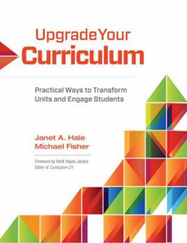 Paperback Upgrade Your Curriculum: Practical Ways to Transform Units and Engage Students Book