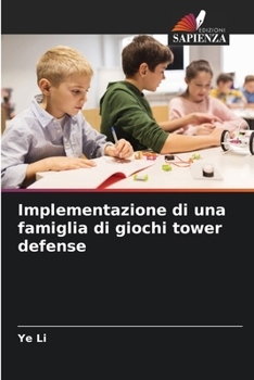 Paperback Implementazione di una famiglia di giochi tower defense [Italian] Book