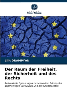 Paperback Der Raum der Freiheit, der Sicherheit und des Rechts [German] Book