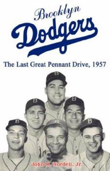 Paperback Brooklyn Dodgers the Last Great Pennant Drive, 1957 Book