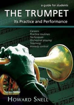 Paperback The Trumpet: Its Practice and Performance Book