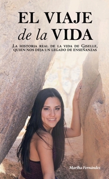 El viaje de la vida: ¿Vives o cuentas años? (Spanish Edition)