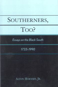 Paperback Southerners, Too?: Essays on the Black South, 1733-1990 Book