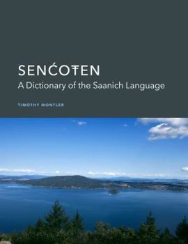 Hardcover SenĆoŦen: A Dictionary of the Saanich Language Book
