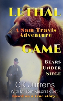 Paperback Lethal Game: Bears Under Siege Book