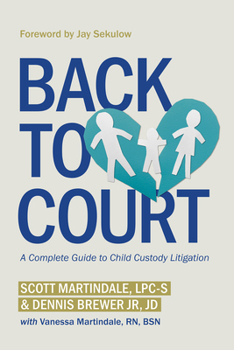 Paperback Back to Court: A Complete Guide to Child Custody Litigation Book