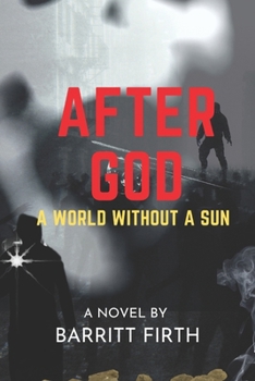 Paperback After God: A World Without a Sun Book