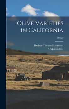 Hardcover Olive Varieties in California; B0720 Book