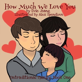 Paperback How Much We Love You: Book One Volume 1 Book