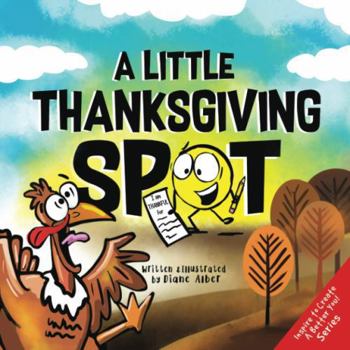 Paperback A Little Thanksgiving SPOT (A Little Spot) Book