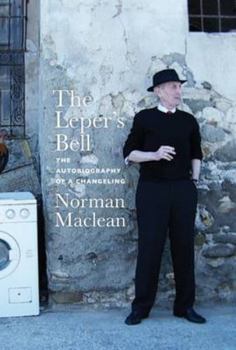 Hardcover The Leper's Bell: The Autobiography of a Changeling Book