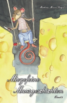 Miezefeine Mausgeschichten Band 2 (German Edition)