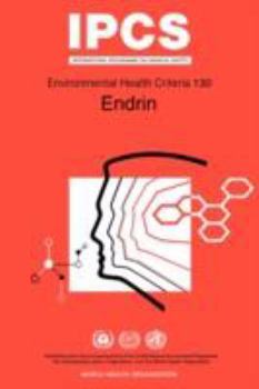 Paperback Endrin: Environmental Health Criteria Series No 130 Book