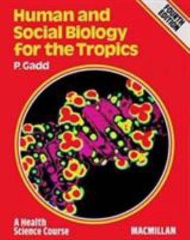 Paperback Human and Social Biology for the Tropics Book