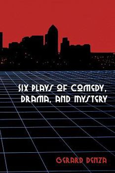 Paperback Six Plays of Comedy, Drama, and Mystery Book