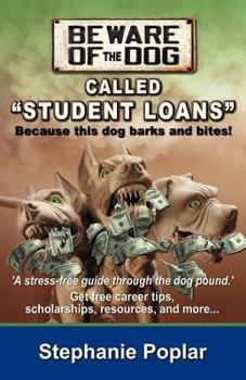 Paperback Beware of the Dog, Called "Student Loans" Book
