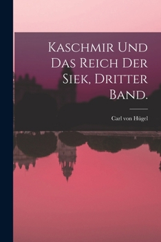Paperback Kaschmir und das Reich der Siek, Dritter Band. [German] Book