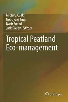 Paperback Tropical Peatland Eco-Management Book