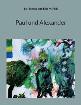 Paperback Paul und Alexander [German] Book