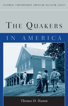 Hardcover The Quakers in America Book