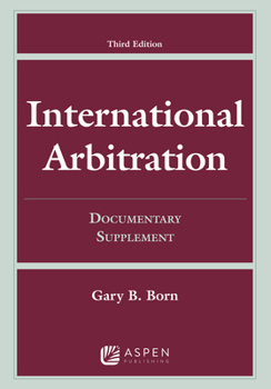 Paperback International Arbitration: Third Edition Documentary Supplement Book