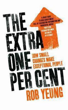 Paperback The Extra One Per Cent: How Small Changes Make Exceptional People Book