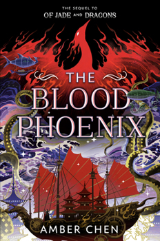 The Blood Phoenix (OF JADE AND DRAGONS)