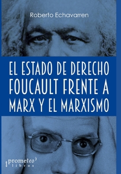 Paperback El Estado de derecho: Foucault frente a Marx y el marxismo [Spanish] Book