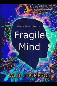 Paperback Fragile Mind: Mental Health Poetry Book