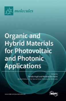 Hardcover Organic and Hybrid Materials for Photovoltaic and Photonic Applications Book