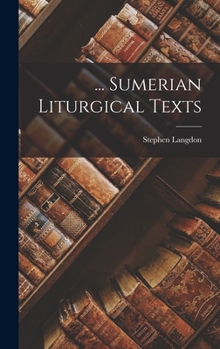 Hardcover ... Sumerian Liturgical Texts Book