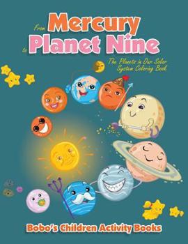 Paperback From Mercury to Planet Nine: the Planets in Our Solar System coloring book