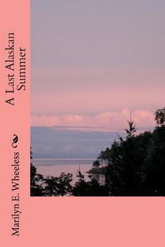 Paperback A Last Alaskan Summer Book