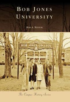 Bob Jones University - Book  of the Campus History